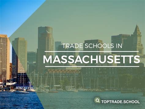trade schools in massachusetts.